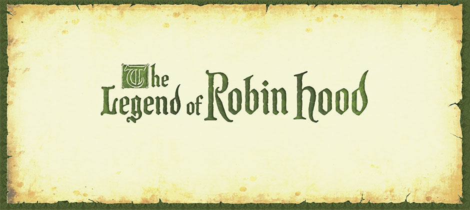 The Legend of Robin Hood