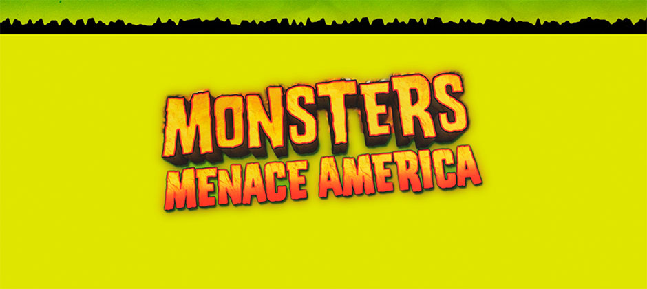 Monsters Menace America