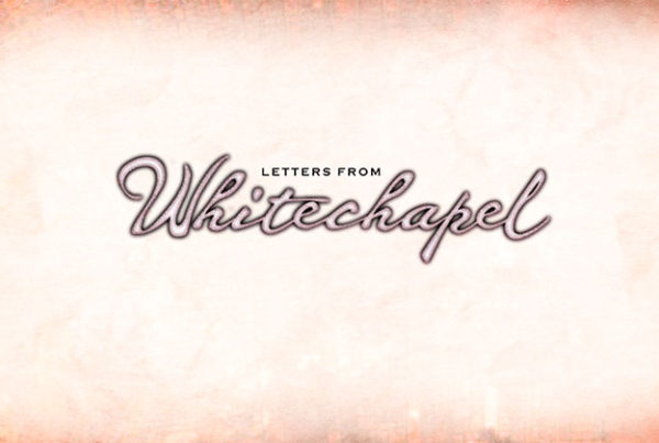 Letters From Whitechapel