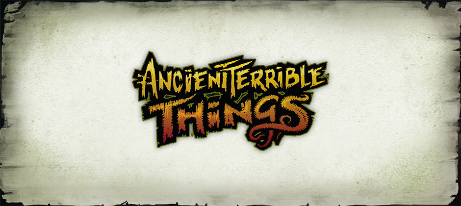 Ancient Terrible Things