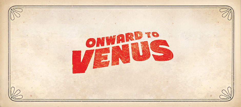 Onward to Venus
