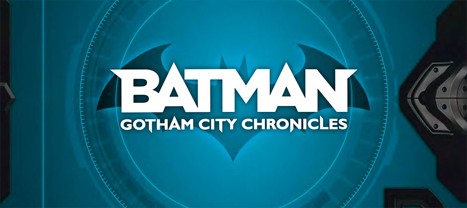 Batman: Gotham City Chronicles