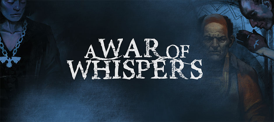 A War of Whispers