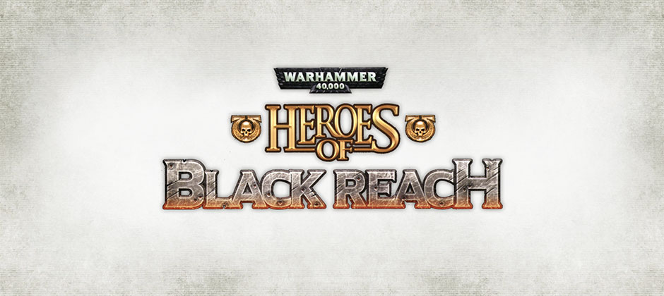 Warhammer 40,000: Heroes of Black Reach