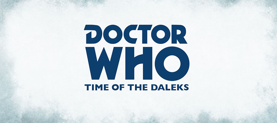 Doctor Who: Time of the Daleks